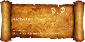 Wachsler Porfir névjegykártya